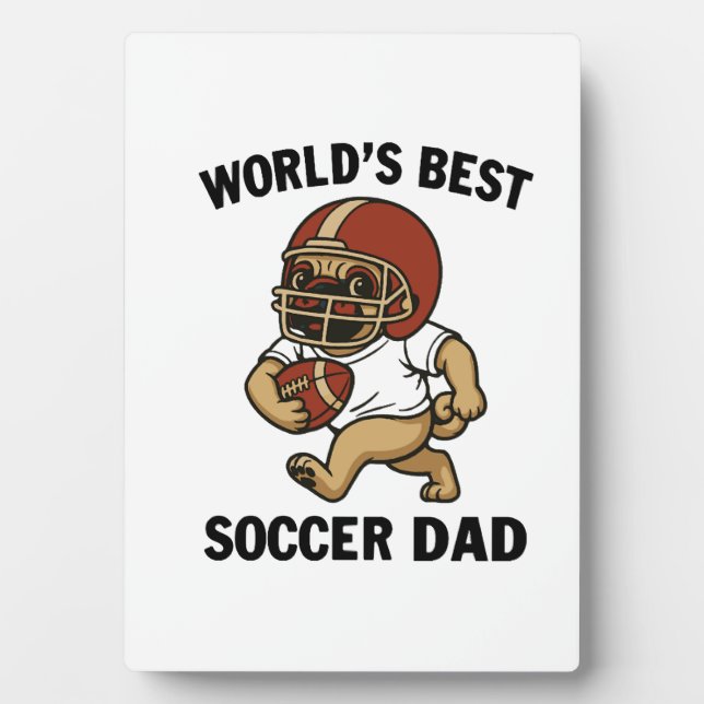 World's Best Soccer Dad - Pug player Plaque (Front)