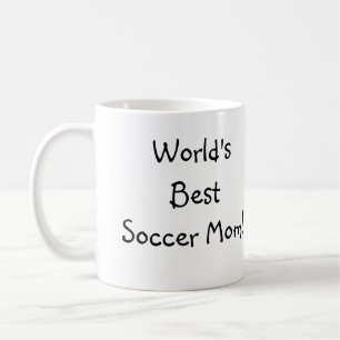 World's Best Soccer Mum! Coffee Mug