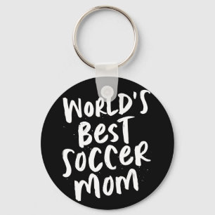 World's best soccer mum trendy stylish key ring