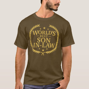 World's Best Son in Law  Greatest Ever Award  T-Shirt