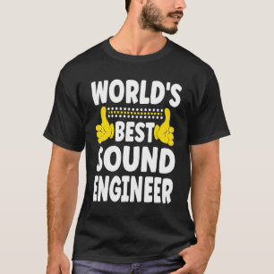 World's Best Sound Engineer Job Title Sound Engi T-Shirt