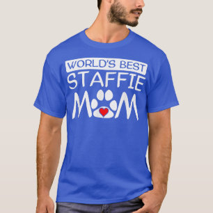 World's Best Staffie Mum Dog Owner Paw Print T-Shi T-Shirt