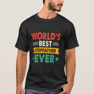 World's Best Stepfather Ever Funny Retro T-Shirt