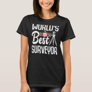 World's Best Surveyor Cartographer Land Surveyor T-Shirt