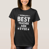 World's Best Teacher Aide Ever