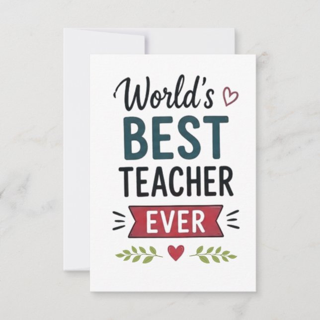 Worlds Best Teacher Ever Card (Front)