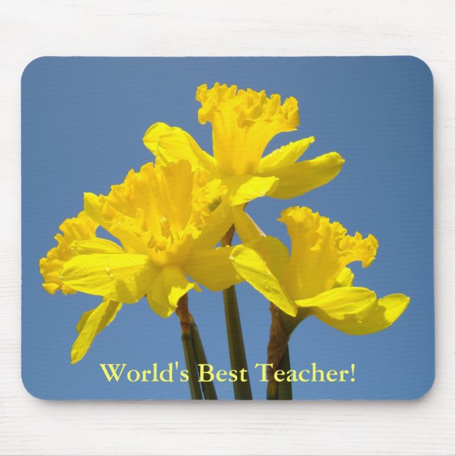 World's Best Teacher! mousepad Teachers Daffodils (Front)