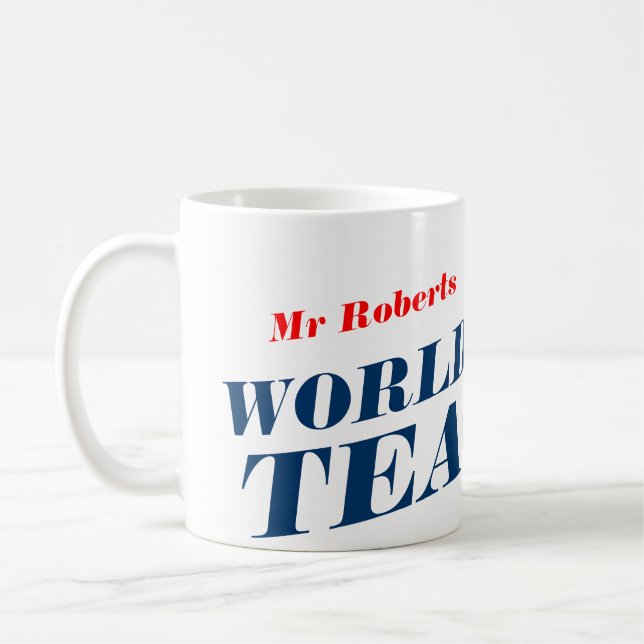 Worlds Best Teacher mug | Personalizable name (Left)