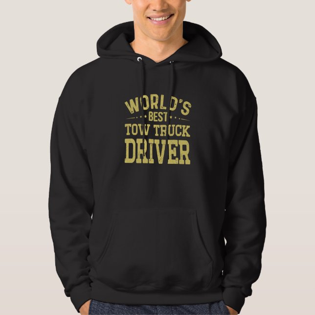 World's Best Tow Truck Driver Job Title Tow Truck  Hoodie (Front)