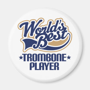 Worlds Best Trombone Player Gift Magnet
