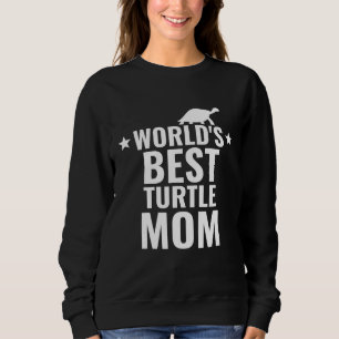 Worlds Best Turtle Mum Mothers Day Womens Reptile Sweatshirt