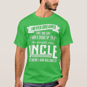Worlds Best Uncle Gift For Uncle & Brother T-Shirt
