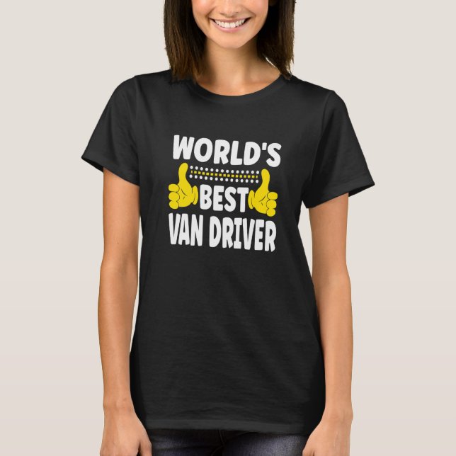 World's Best Van Driver Job Title Profession Van D T-Shirt (Front)
