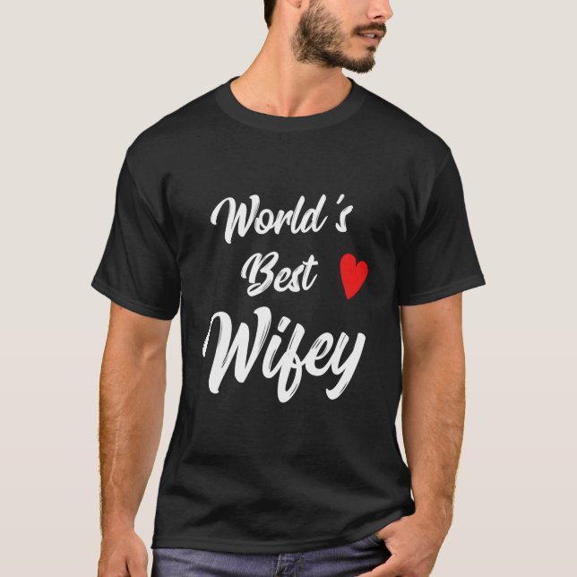 World'S Best Wifey Family Wife T-Shirt (Front)