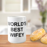 World's Best Wifey / Wife Coffee Mug<br><div class="desc">Classic and funny World's Best mug for The Office fans!!</div>