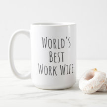 World's Best Work Wife