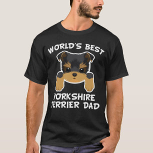 World's Best Yorkshire Terrier Dad T-Shirt