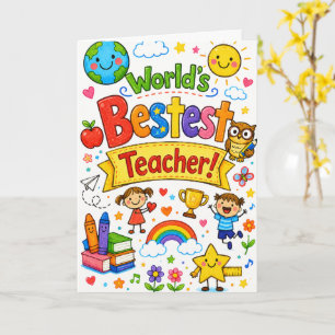 World's Bestest Teacher Cute Teacher Appreciation Card