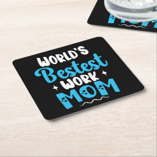 Worlds Bestest Work Mum Gifts For Best Mother Square Paper Coaster