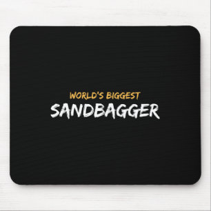 World's Biggest Sandbagger Graphic 1  Mouse Mat