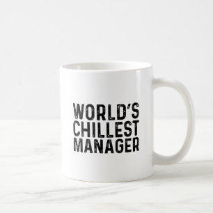 Worlds Chillest Manager Funny Coworker Coffee Mug