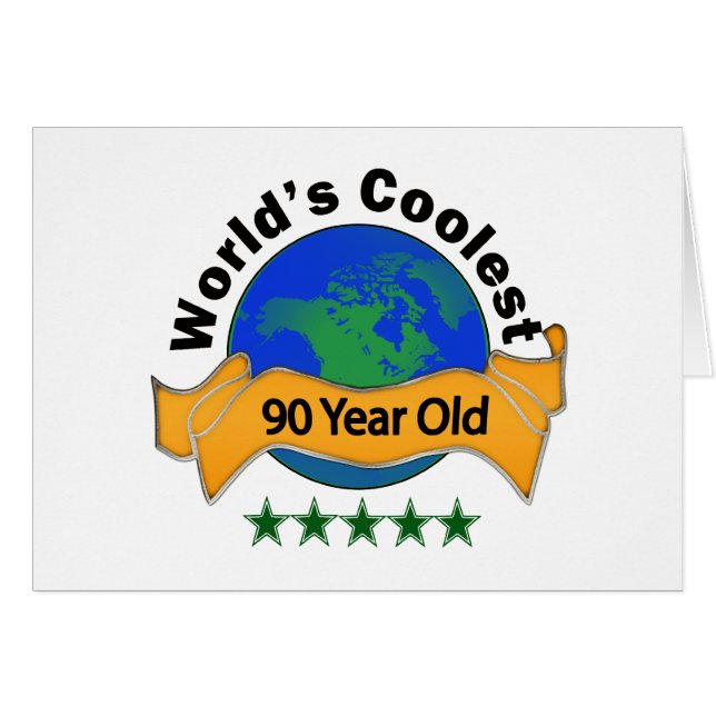 World's Coolest 90 Year Old (Front Horizontal)