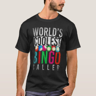 Worlds Coolest Bingo Caller Bingo Player Gambling  T-Shirt