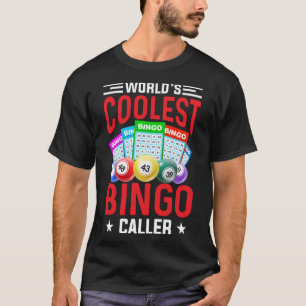 Worlds Coolest Bingo Caller Lottery Winner Gamblin T-Shirt