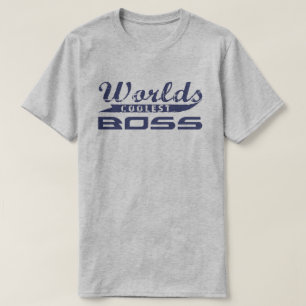 World's Coolest Boss T-Shirt