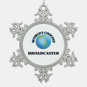 World's coolest Broadcaster Snowflake Pewter Christmas Ornament