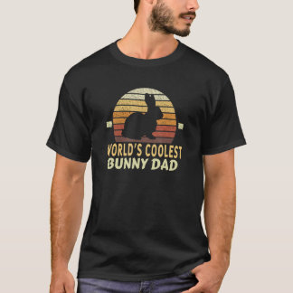World's Coolest Bunny Dad Pet Cute Rabbit T-Shirt