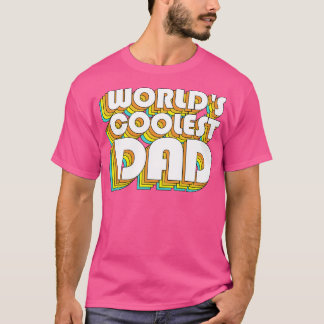 Worlds Coolest Dad Awesome Dad Gift T-Shirt
