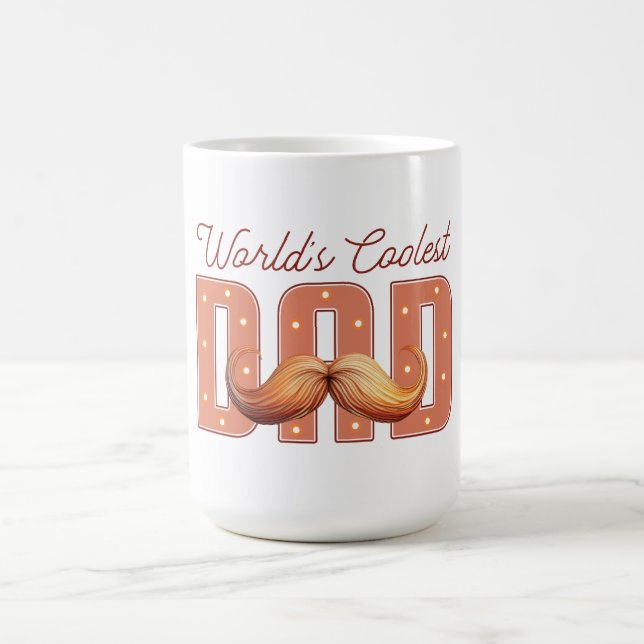  World's Coolest Dad – Bold & Classic Tribute Coffee Mug (Center)