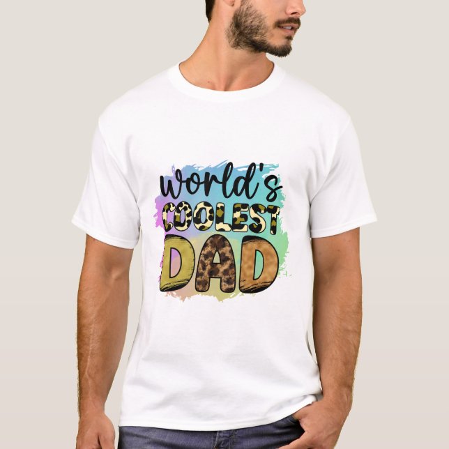World's Coolest Dad - Colourful T-Shirt (Front)