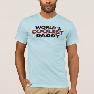 Worlds Coolest Daddy T-Shirt