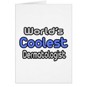 World's Coolest Dermatologist
