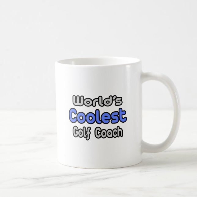 World's Coolest Golf Coach Coffee Mug (Right)