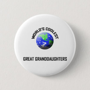 World's Coolest Great Granddaughters 6 Cm Round Badge