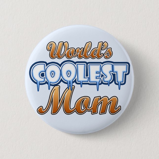 World's Coolest Mum 6 Cm Round Badge (Front)