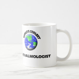 World's Coolest Ophthalmologist Coffee Mug