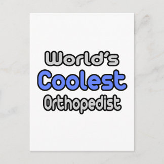 World's Coolest Orthopaedist Postcard