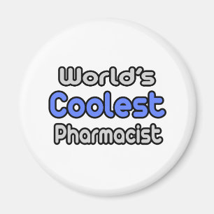 World's Coolest Pharmacist Magnet