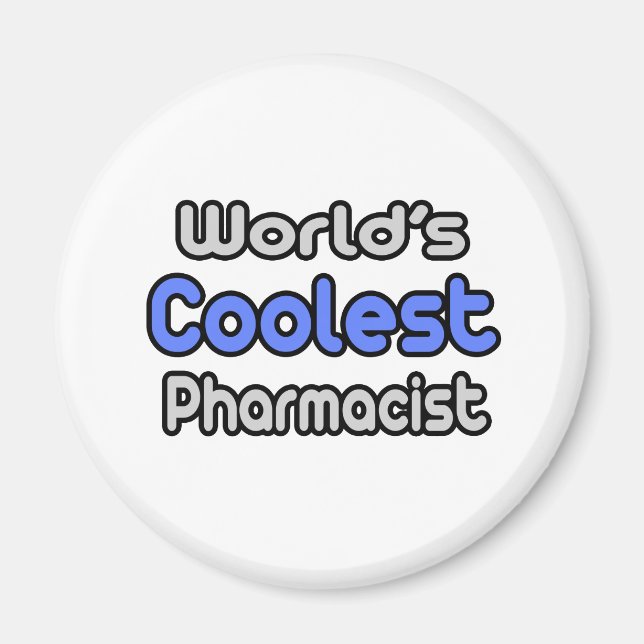 World's Coolest Pharmacist Magnet (Front)