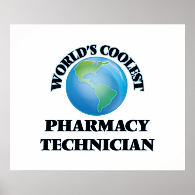 World's coolest Pharmacy Technician Poster (Front)
