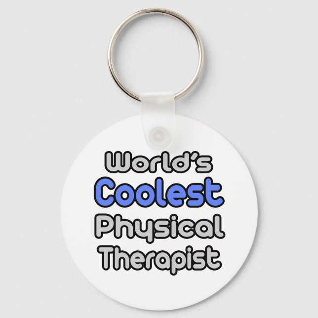 World's Coolest Physical Therapist Key Ring (Front)