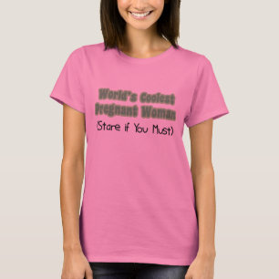 World's Coolest Pregnant Woman T-Shirt