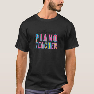 Worlds Cutest Piano Teacher Funny Music Idea Birth T-Shirt