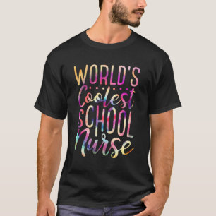 World'S Est School Nurse Fun Tie Dye Print T-Shirt