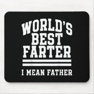 Worlds Farter Mean Father Dad Men Papa Funny Mouse Mat