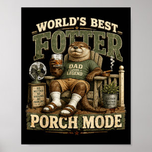 Worlds fotter porch mode funny otter dad pun poster